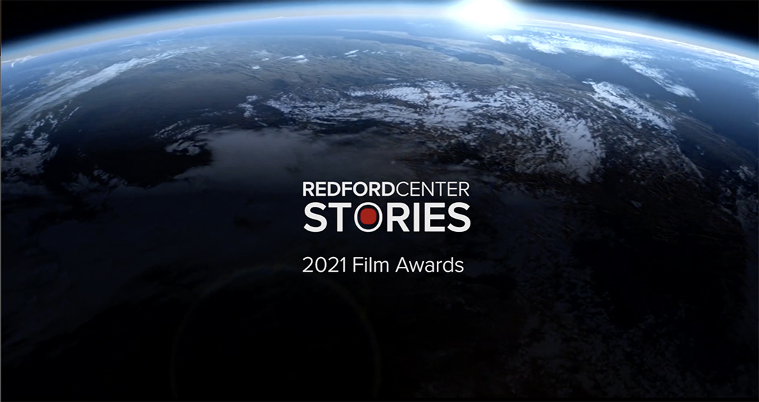 2021 Redford Center Stories Film Awards The Redford Center